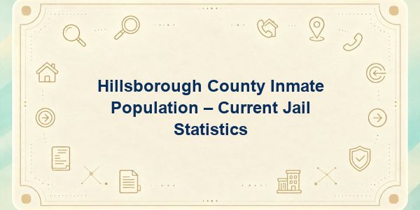 Hillsborough County Inmate Population – Current Jail Statistics